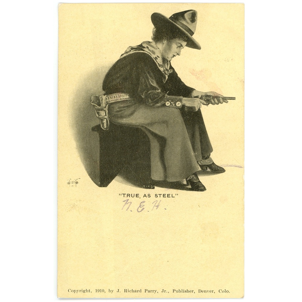 Rare 1910 Cowgirl With Revolver Postcard "True as Steel" J Richard Parry Western